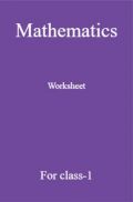 Mathematics Worksheet For Class-1 Mathematics Worksheet For Class-1